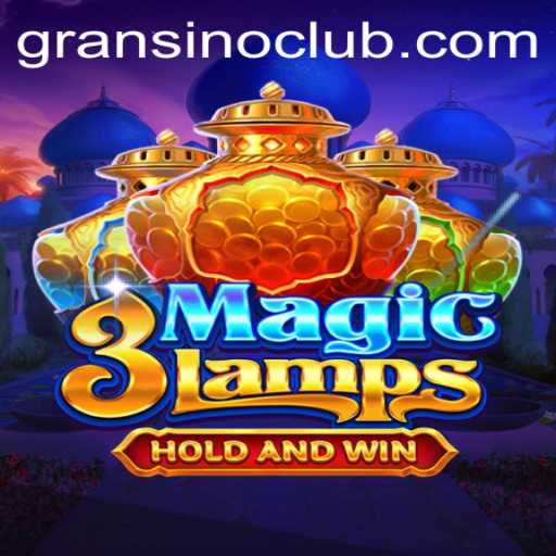 Unlocking the Magic of 3MagicLamps: A Dive into the World of Gransino