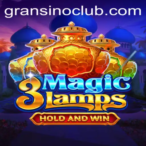 Unlocking the Magic of 3MagicLamps: A Dive into the World of Gransino