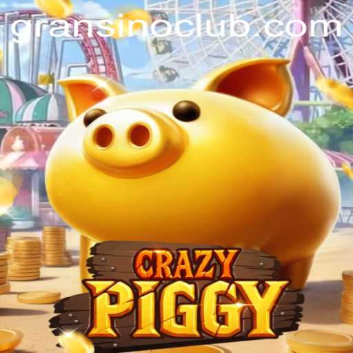 CrazyPiggy: Unveiling the Whimsical World of Gransino's Latest Game Sensation