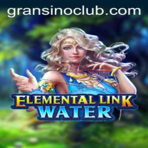 Exploring the Mystical Realms of ElementalLinkWater: A Journey with Gransino