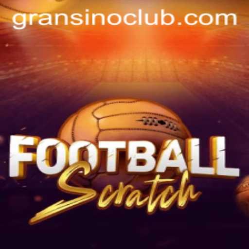 Exploring FootballScratch: Innovative Gaming Experience by Gransino