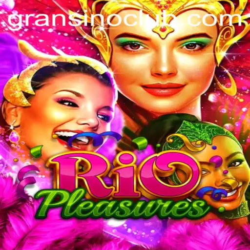 Exploring the Excitement of RioPleasures and the Gransino Connection